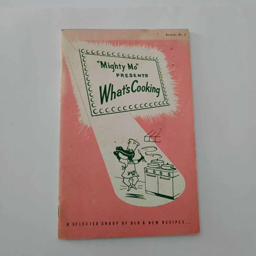 Mighty Mo Presents "Whats Cooking" 1968 Recipe Booklet No. 2 By Monroe Auto Equi